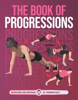 The book of Progressions: Regressions and variations by Milo, Jeronimo
