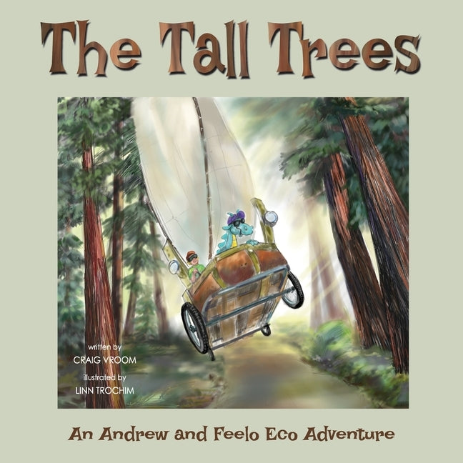 The Tall Trees: An Andrew and Feelo Eco Adventure by Trochim, Linn