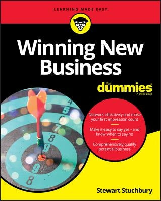Winning New Business For Dummies by Stuchbury, Stewart