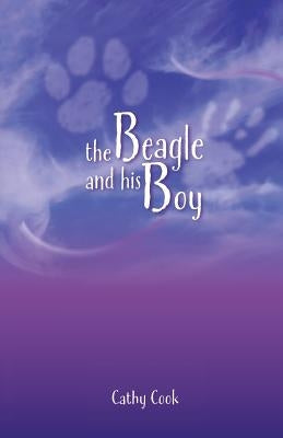 The Beagle and his Boy by Cook, Cathy