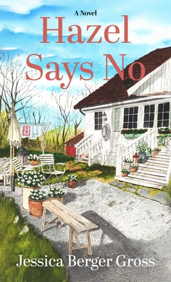 Hazel Says No by Berger Gross, Jessica