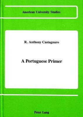 A Portuguese Primer by Castagnaro, R. Anthony