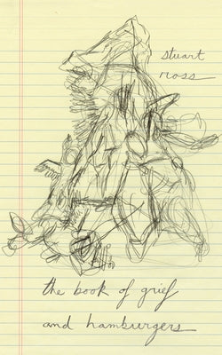 The Book of Grief and Hamburgers by Ross, Stuart
