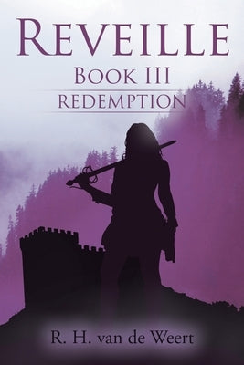 Reveille: Book III by Van de Weert, R. H.