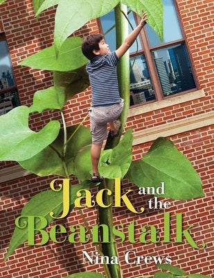 Jack and the Beanstalk by Crews, Nina