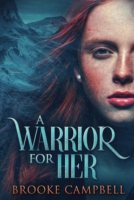 A Warrior For Her by Campbell, Brooke