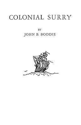 Colonial Surry [Virginia] by Boddie, John Bennett