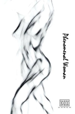 Phenomenal Woman by Speer, Sasha Marie
