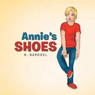 Annie's Shoes by Bardoel, R.