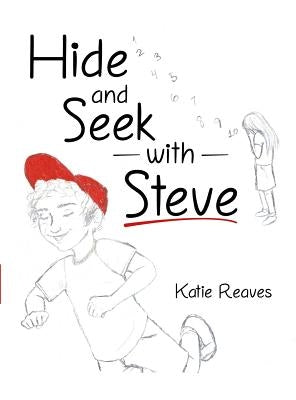 Hide and Seek with Steve by Reaves, Katie