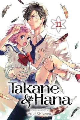 Takane & Hana, Vol. 11 by Shiwasu, Yuki