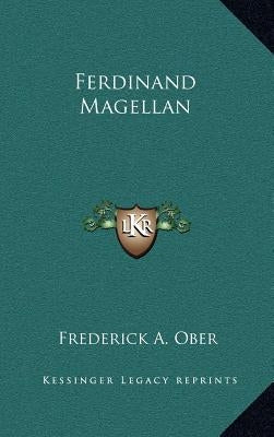 Ferdinand Magellan by Ober, Frederick Albion