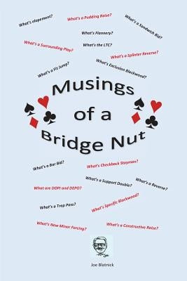 Musings of a Bridge Nut by Blatnick, Joe