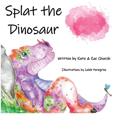Splat the Dinosaur by Church, Kate
