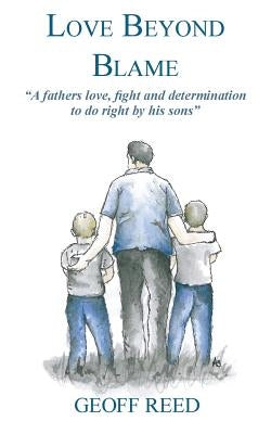 Love Beyond Blame by Reed, Geoff