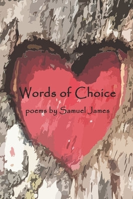 Words of Choice: Samuel by James Jr, Samuel C.