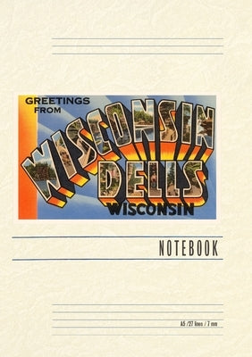 Vintage Lined Notebook Greetings from Wisconsin Dells by Found Image Press
