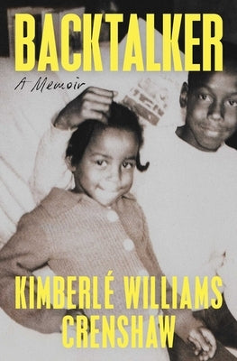 Backtalker: A Memoir by Crenshaw, Kimberlé Williams