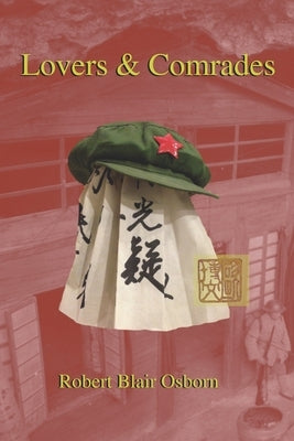 Lovers & Comrades by Osborn, Robert Blair