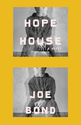 Hope House by Bond, Joe
