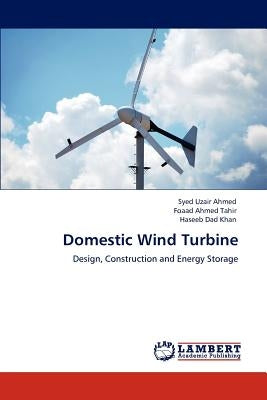 Domestic Wind Turbine by Ahmed, Syed Uzair