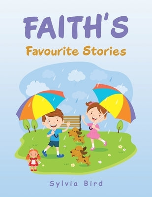 Faith's Favourite Stories by Bird, Sylvia