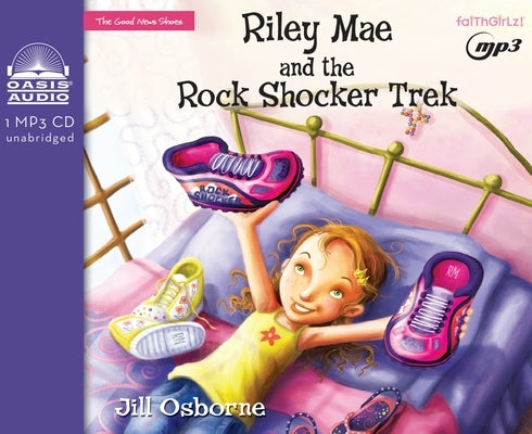 Riley Mae and the Rock Shocker Trek: Volume 1 by Osborne, Jill