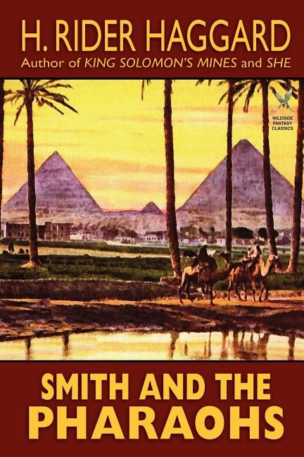 Smith and the Pharaohs and Other Tales by Haggard, H. Rider