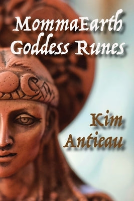 MommaEarth Goddess Runes by Antieau, Kim