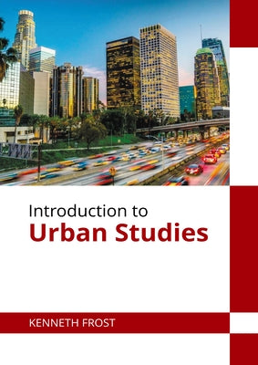 Introduction to Urban Studies by Frost, Kenneth