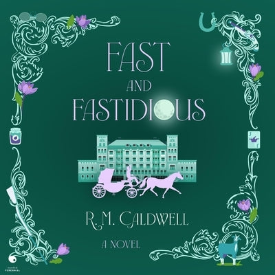 Fast and Fastidious by Caldwell, R. M.