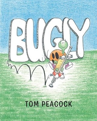 Bugly by Peacock, Tom