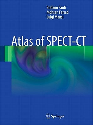 Atlas of SPECT-CT by Fanti, Stefano
