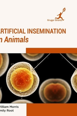 Artificial Insemination in Animals by Morris, Williams