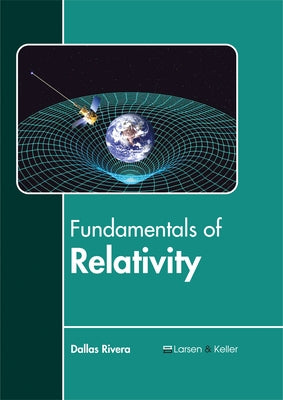 Fundamentals of Relativity by Rivera, Dallas