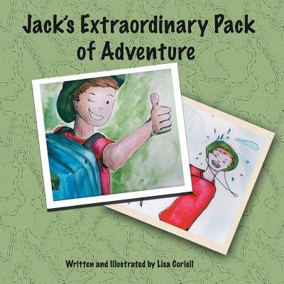 Jack's Extraordinary Pack of Adventure by Coriell, Lisa