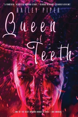 Queen of Teeth by Piper, Hailey