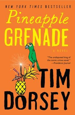 Pineapple Grenade: [A Novel] by Dorsey, Tim
