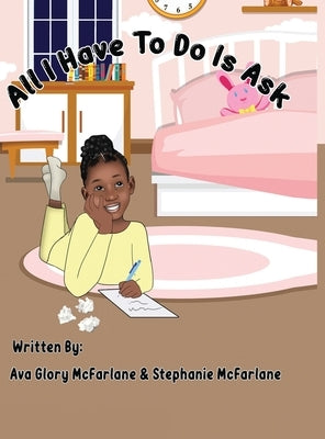All I Have To Do Is Ask by McFarlane, Ava