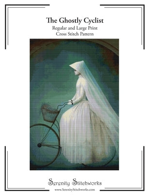 The Ghostly Cyclist Cross Stitch Pattern: Regular and Large Print Pattern by Wolf, Carmen
