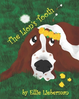 The Lion's Tooth by Lieberman, Ellie
