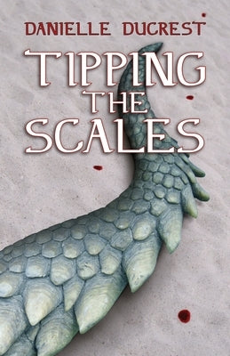 Tipping the Scales by Ducrest, Danielle
