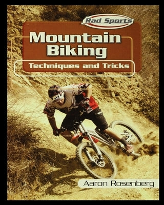 Mountain Biking by Rosenberg, Aaron