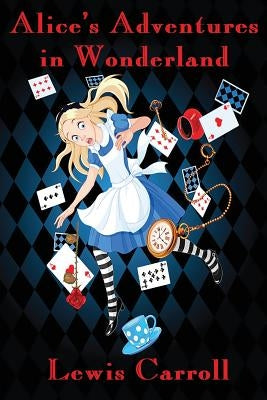 Alice's Adventures in Wonderland (Illustrated) by Carroll, Lewis
