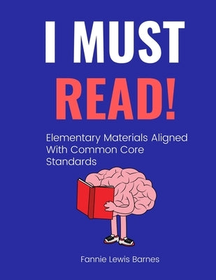 I Must Read by Barnes, Fannie Lewis