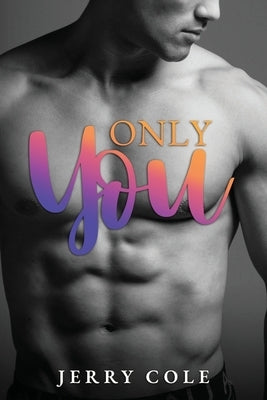 Only You by Cole, Jerry