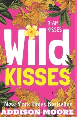 Wild Kisses by Moore, Addison