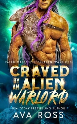 Craved by an Alien Warlord by Ross, Ava