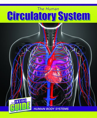 The Human Circulatory System by Lawton, Cassie M.