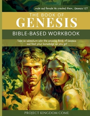 The Book of Genesis I Kids Workbook to Help Children Study and Understand the Bible I Biblical quizzes for kids ages 9 and above: Bible-Based Workbook by Kariuki, Florence